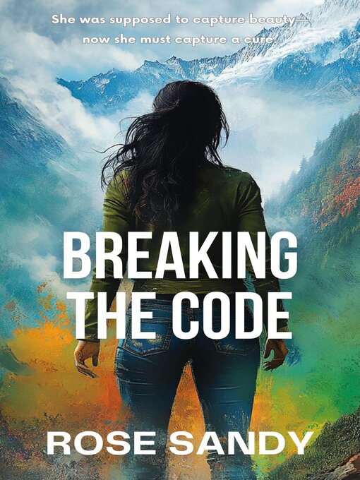 Title details for Breaking the Code by Rose Sandy - Available